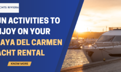 Fun Activities to Enjoy on Your Playa Del Carmen Yacht Rental